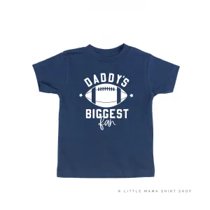 Daddy's Biggest Fan - (Football) - Short Sleeve Child Shirt